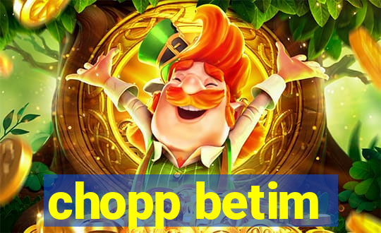chopp betim